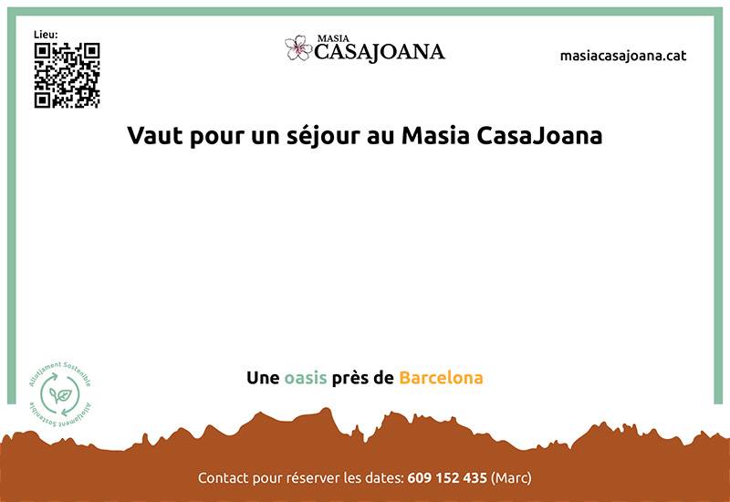 Vaut pour un séjour au Masia CasaJoana